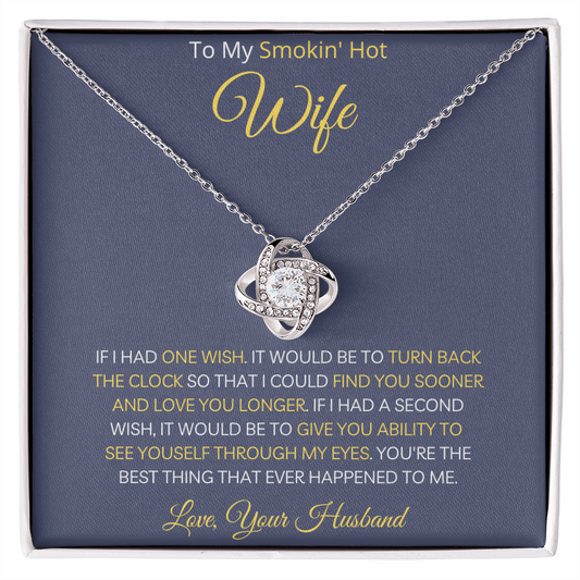 To My Smokin' Hot Wife | Love Knot Necklace